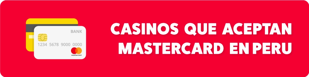 Casinos que Aceptan Mastercard en Peru