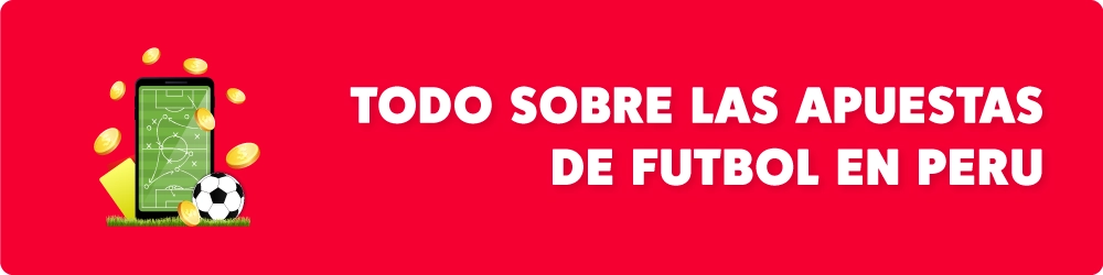 Las Apuestas de Futbol en Peru