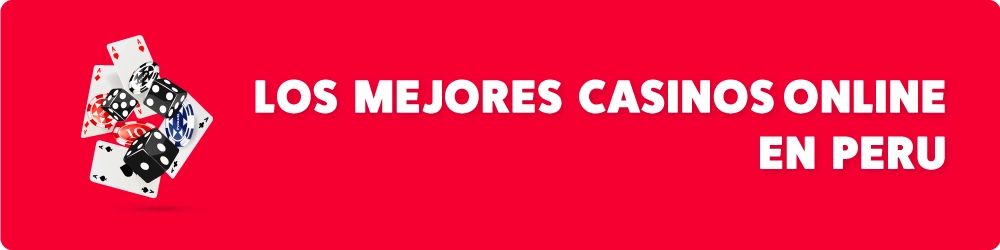 Los Mejores Casinos Online en Peru